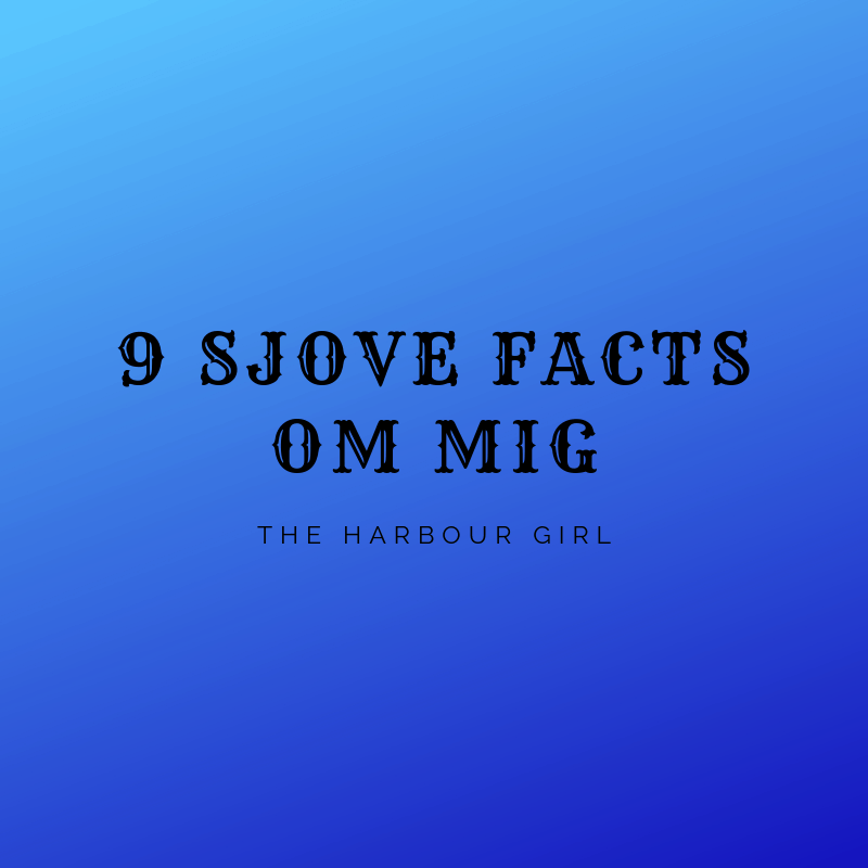 9 sjove facts om mig #6